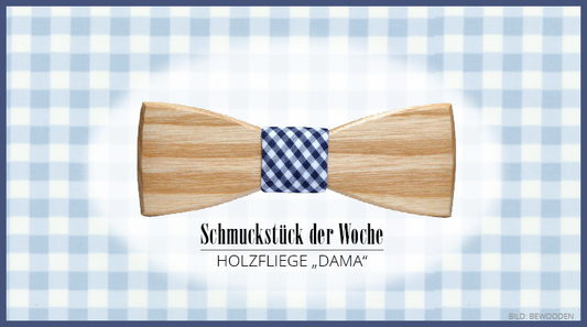 Schmuckstück der Woche: Holzfliege Dama